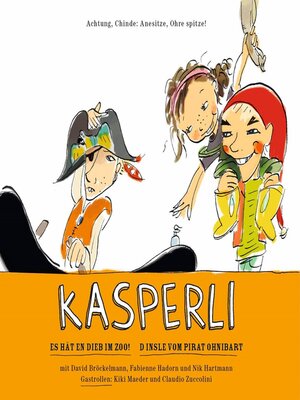 cover image of Kasperli, Es hät en Dieb im Zoo! / D Insle vom Pirat Ohnibart